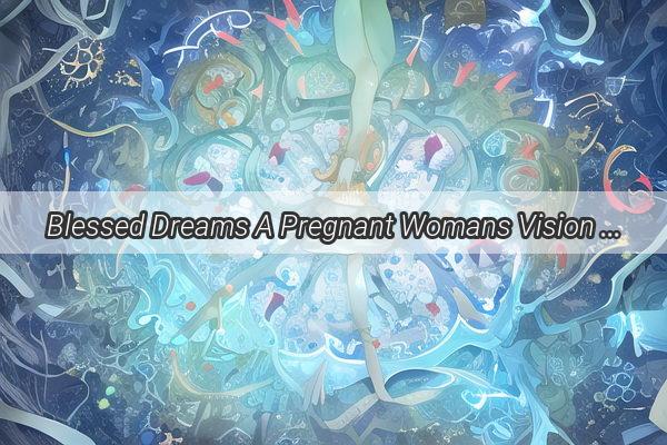 Blessed Dreams A Pregnant Womans Vision of Umbrellas and Blossoms Unveils Deep Symbolism